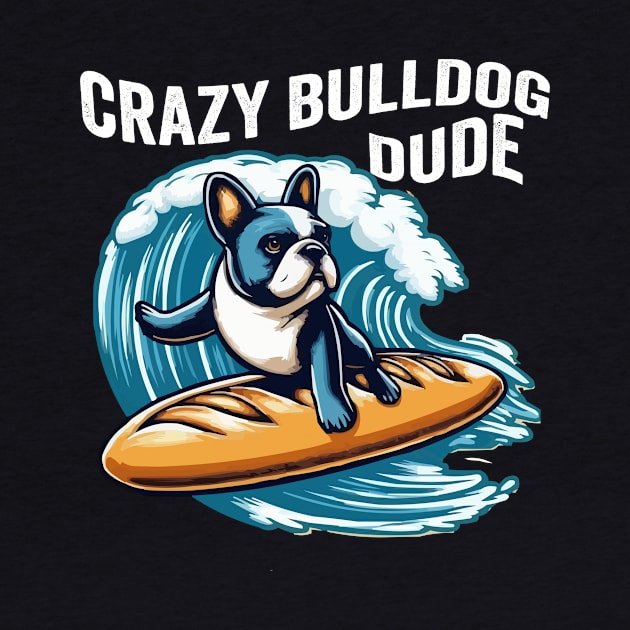 Cool Bulldog lovers shirt by ARTA-ARTS-DESIGNS